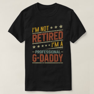 Camiseta No estoy jubilado, soy un abuelo profesional G-Dad
