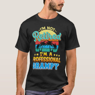 Camiseta No estoy jubilado, soy un buen padre profesional.
