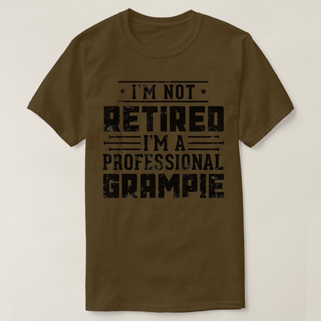 Camiseta No Estoy Jubilado Soy Un Profesional Grampie Regal (Diseño del anverso)