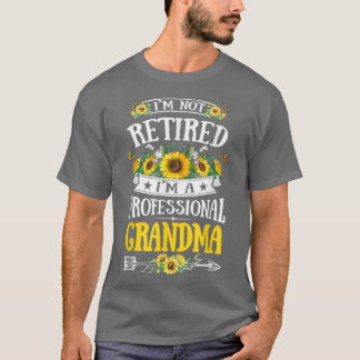 Camiseta No estoy jubilado Soy una abuela profesional.