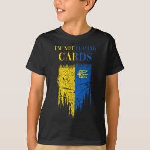Camiseta No Estoy Jugando Cartas Zelensky Trump Apoya Ukrai