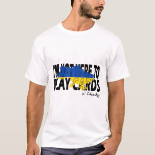 Camiseta No Estoy Jugando Cartas Zelensky Trump Apoya Ukrai