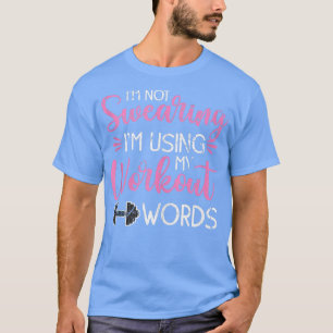Camiseta No estoy jurando que estoy usando mis palabras de 