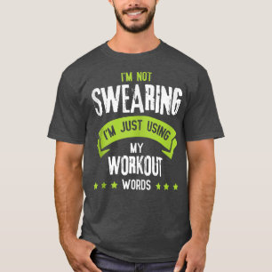 Camiseta No estoy jurando que solo estoy usando mis palabra
