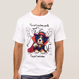 Camiseta No estoy lanzando hechizos, solo soy increíble.