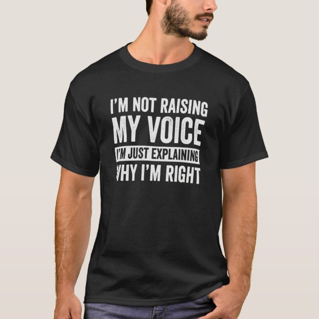 Camiseta No estoy levantando la voz, solo estoy explicando  (Anverso)