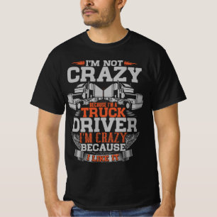 Camiseta No estoy loca, soy camionera - Camionero gracioso