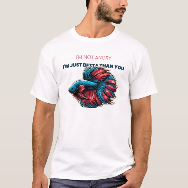 Camiseta No Estoy Loco De Que Solo Sea Mejor Que Tú. (Anverso)