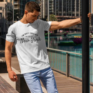 Camiseta No Estoy Loco, Solo Soy De Nyc.