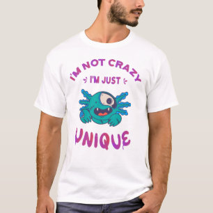 Camiseta No estoy loco, solo soy el único Axolotl