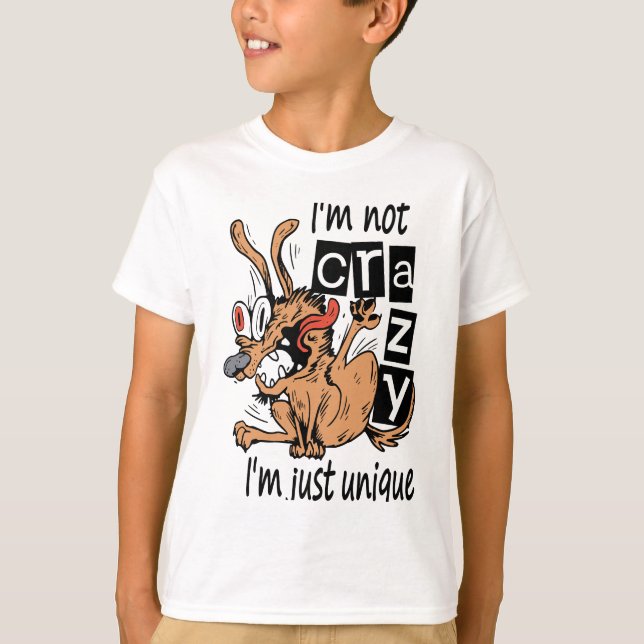Camiseta No estoy loco, solo soy único, Perro raro (Anverso)