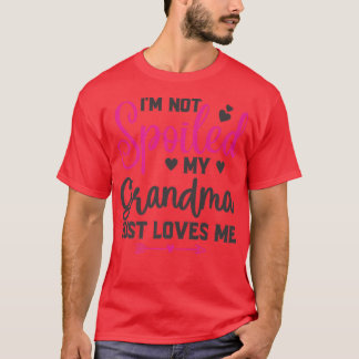 Camiseta No estoy malcriada Mi abuela me ama niños divertid