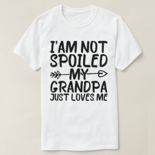 Camiseta No estoy malcriado, mi abuelo solo me ama graciosa