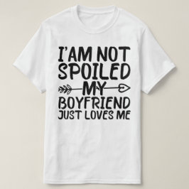Camiseta No estoy malcriado, mi novio me quiere divertido