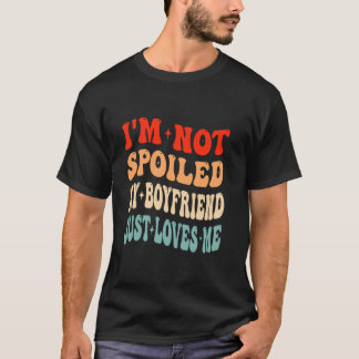 Camiseta No estoy malcriado Mi novio me quiere sólo Valenti