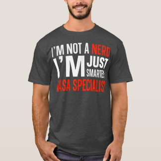 Camiseta No estoy nervioso, solo soy el especialista más in