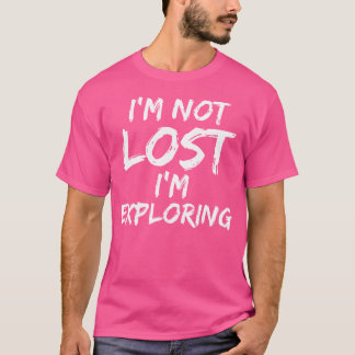 Camiseta No Estoy Perdida Estoy Explorando El Caminata Grac