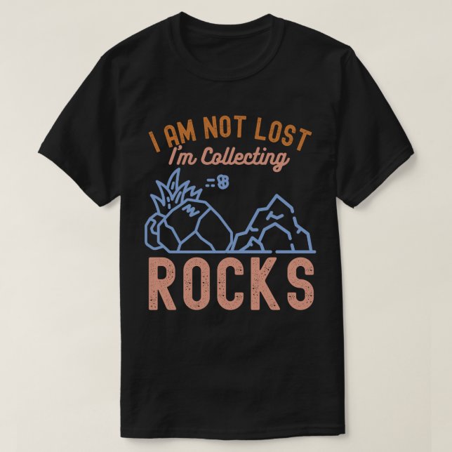 Camiseta No estoy perdida estoy recolectando piedras (Diseño del anverso)