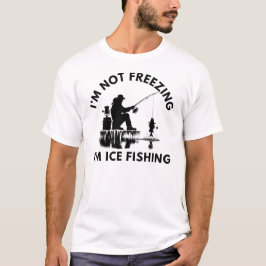 Camiseta No estoy pescando, estoy pescando hielo | Pesca de