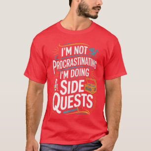 Camiseta No Estoy Procrastinando Divertidas Misiones Secund