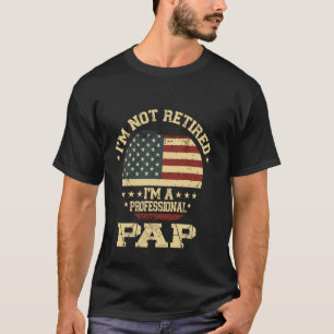 Camiseta No estoy retirado, soy un profesional del pañal di