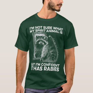 Camiseta No estoy seguro de cuál es mi animal espiritual Ti