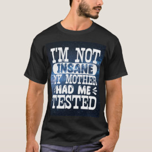 Camiseta No Estoy Tan Cerdo Que Mi Madre Me Haya Probado