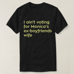 Camiseta No estoy votando por la esposa de los Ex-novios de