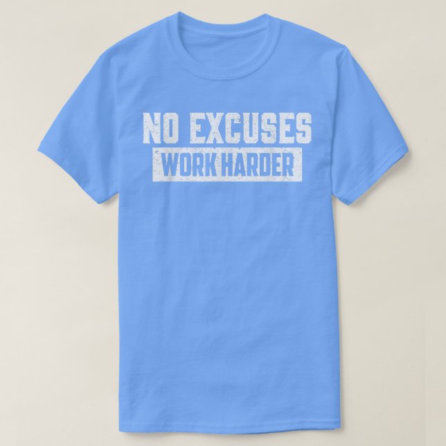 Camiseta No Excusas Trabajo Más Motivación Trabajo Más Dive (Diseño del anverso)