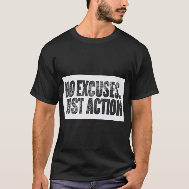 Camiseta NO EXCUSE JUST ACTION – Motivational Bold Typograp (Anverso)