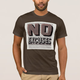 Camiseta No Excuses Inspirational Quote Men's Basic T-Shirt