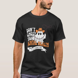 Camiseta No fantasmée su salud mental Halloween Escuela Ps
