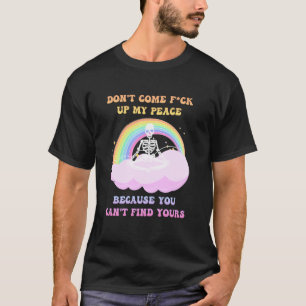 Camiseta No Fastidies Mi Paz Porque No Puedes Encontrar