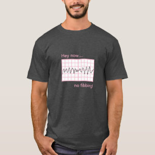 Camiseta No Fijar Vfib Cardiología Humorística