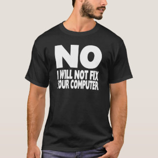 Camiseta No fijará su ordenador