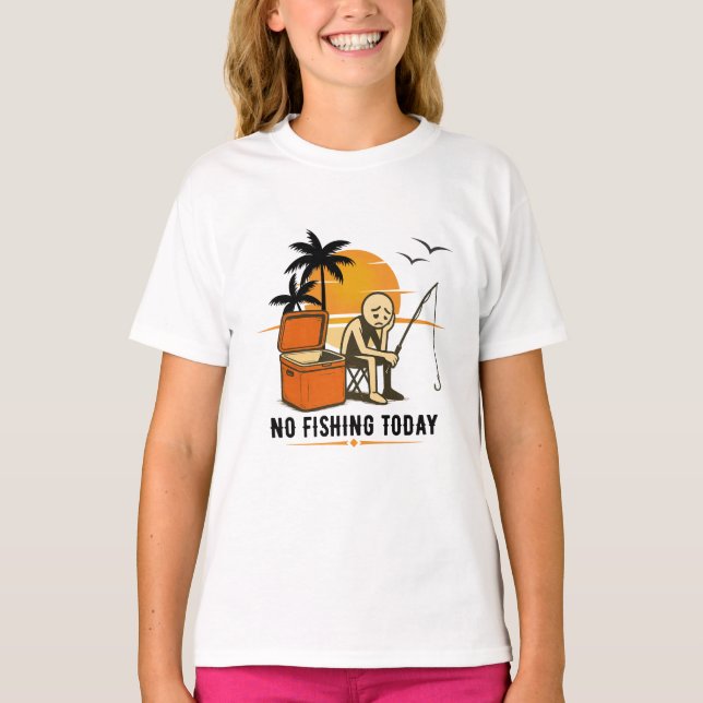 Camiseta No Fishing Today Sad Stickman Fishing  Lovers (Anverso)
