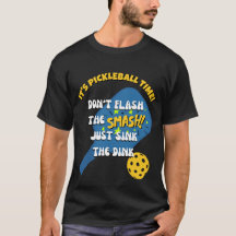 NO FLASH THE SMASH HUNDIR EL DINK Pickleball