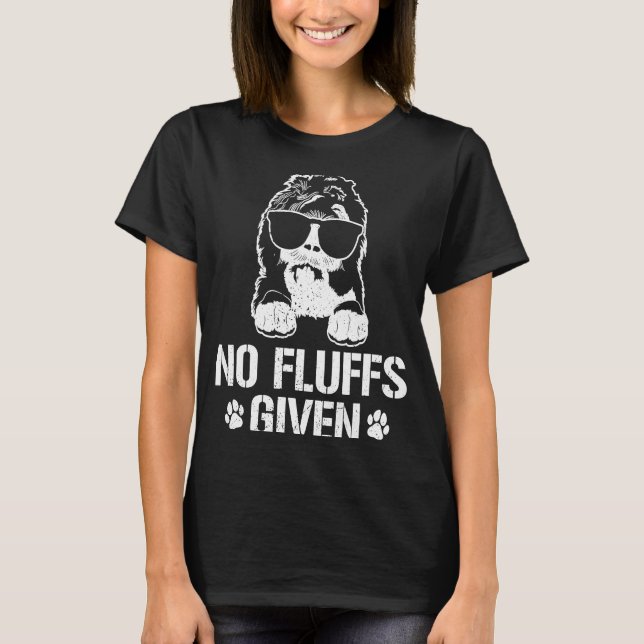 Camiseta No Fluffs Given Doodle Dog Sheepadoodle (Anverso)