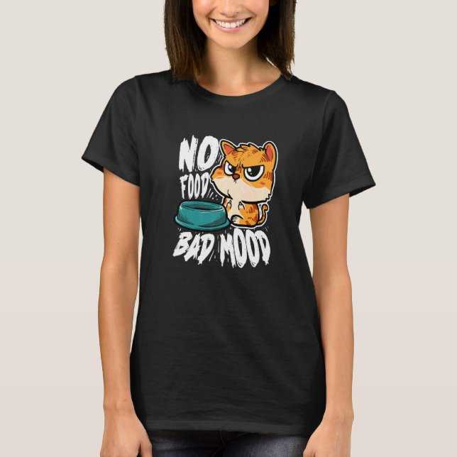 Camiseta No Food Bad Mood  Hungry Cat (Anverso)