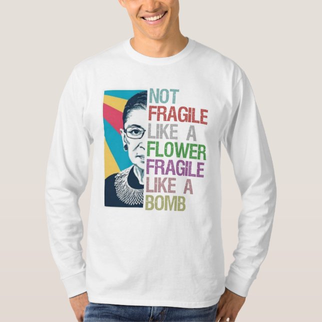 Camiseta No frágil como una flor frágil como una bomba (Anverso)