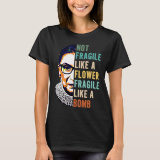 Camiseta No Frágil Como Una Flor Frágil Como Una Bomba - RB
