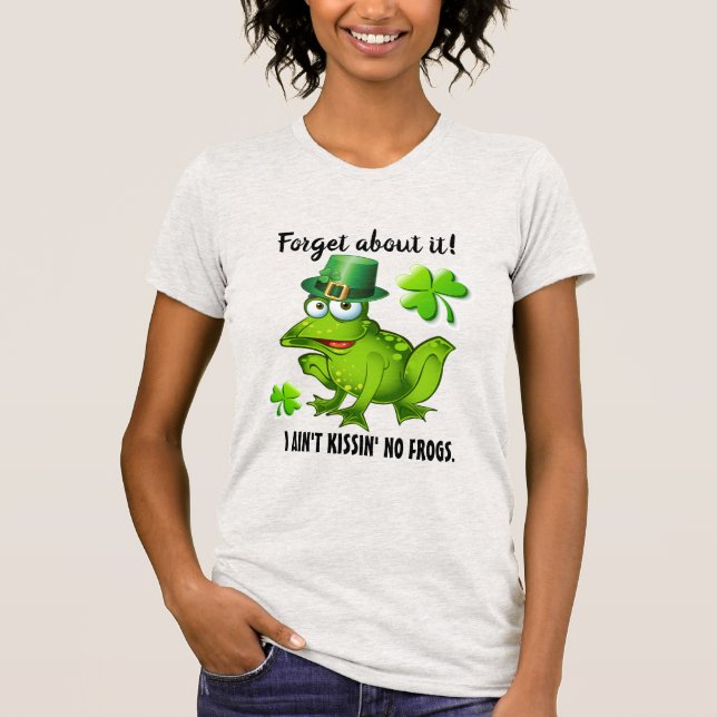 Camiseta No Frog Kissin' Saint Patrick Version (Anverso)