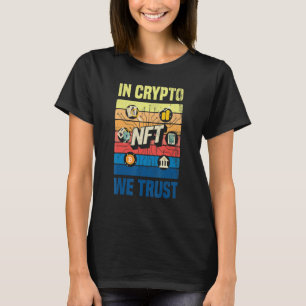 Camiseta No fungible token NFTs Crypto Art In Crypto We Tr