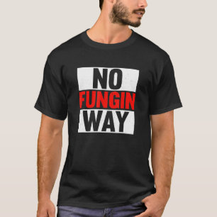 Camiseta No Fungin Way Nft Token Cryptocurrenc No Fungible