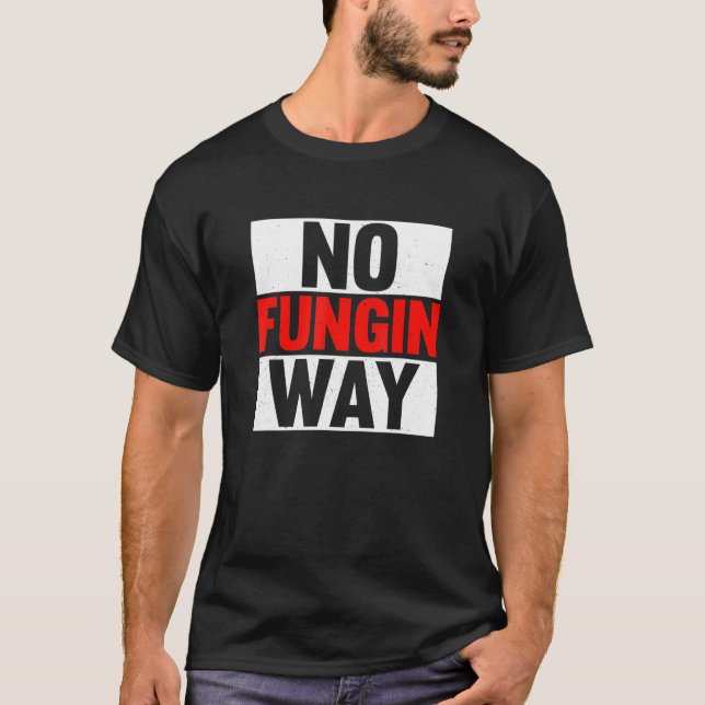 Camiseta No Fungin Way Nft Token Cryptocurrenc No Fungible (Anverso)