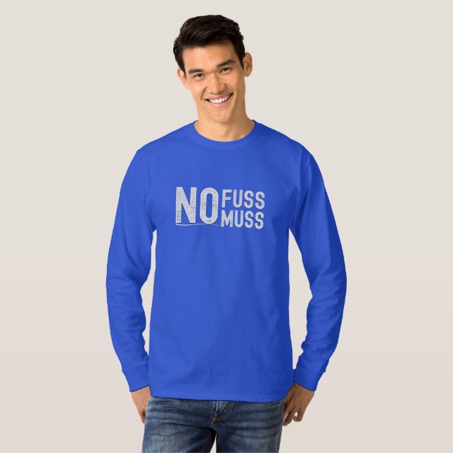Camiseta No Fuss No Muss Long Sleeve T-Shirt - Cozy, Humoro (Anverso completo)