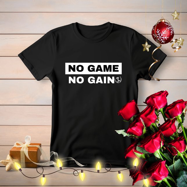 Camiseta No Game No Gain Tshirt, Birthday Gamer Gift Tshirt (Subido por el creador)