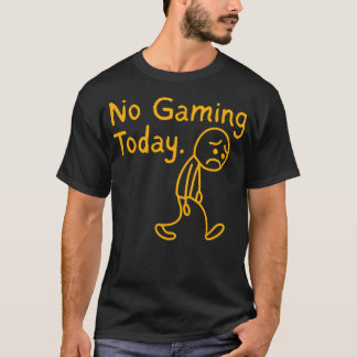 Camiseta No Gaming Hoy Divertido Triste Vídeo de Stickman G