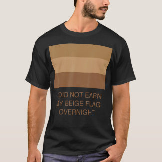 Camiseta No Gané Mi Bandera Beige De La Noche A La Mañana