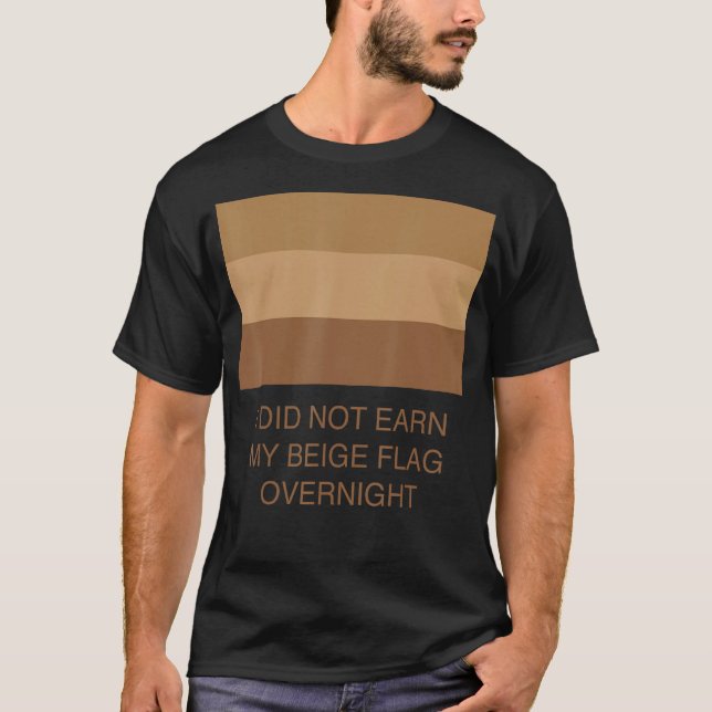 Camiseta No Gané Mi Bandera Beige De La Noche A La Mañana (Anverso)